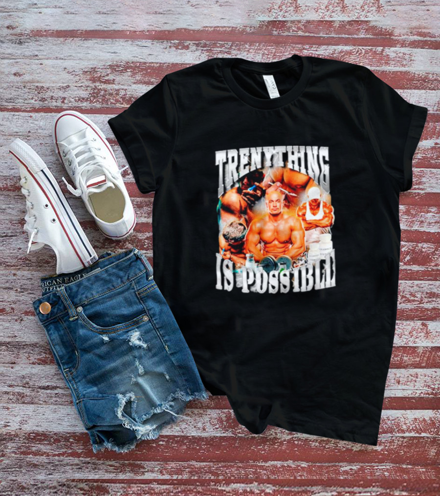 Trenything Is Possible Bodybuilding Motivation With Muscular T-Shirt