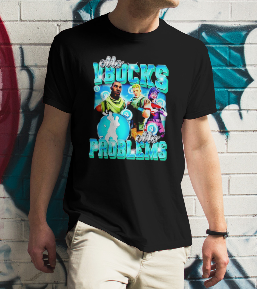 Mo VBucks Mo Problems Fortnite Characters And Dancing T-Shirt