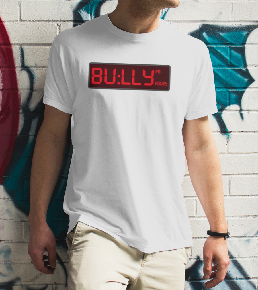 Bully PM Hours Digital Clock T-Shirt