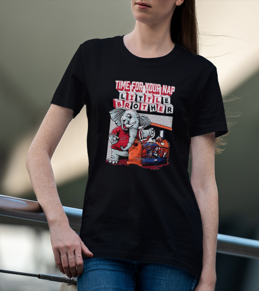 Alabama Crimson Tide Time For Your Nap Little Brother Elephant Vs. Auburn Tigers T-Shirt