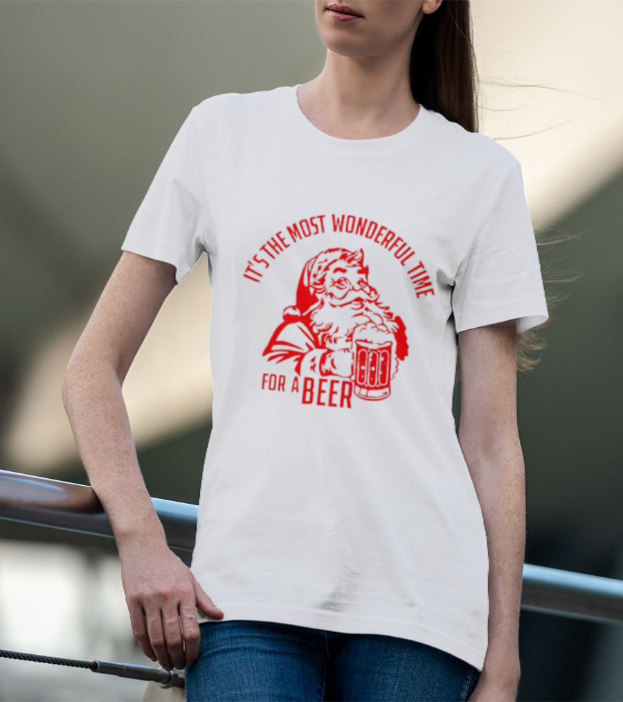 Santa's Most Wonderful Christmas Time For A Beer T-Shirt