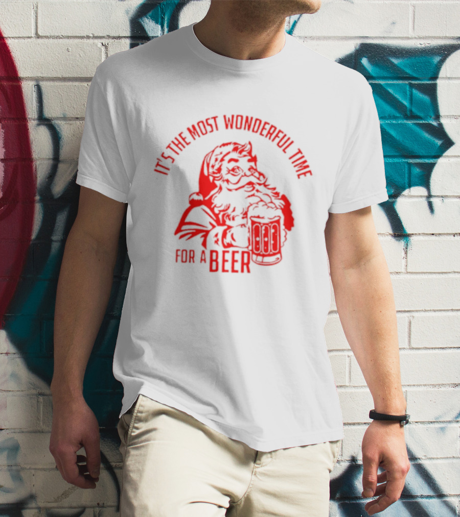 Santa's Most Wonderful Christmas Time For A Beer T-Shirt