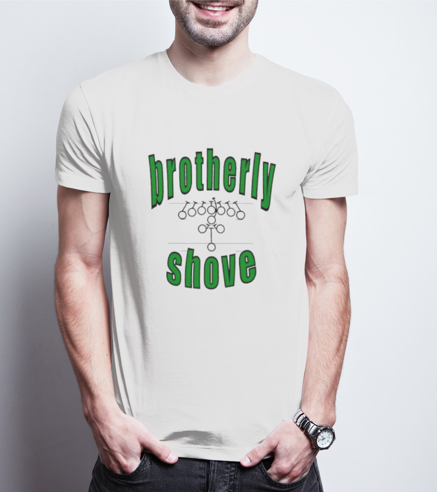 Brotherly Shove Football Formation Play T-Shirt