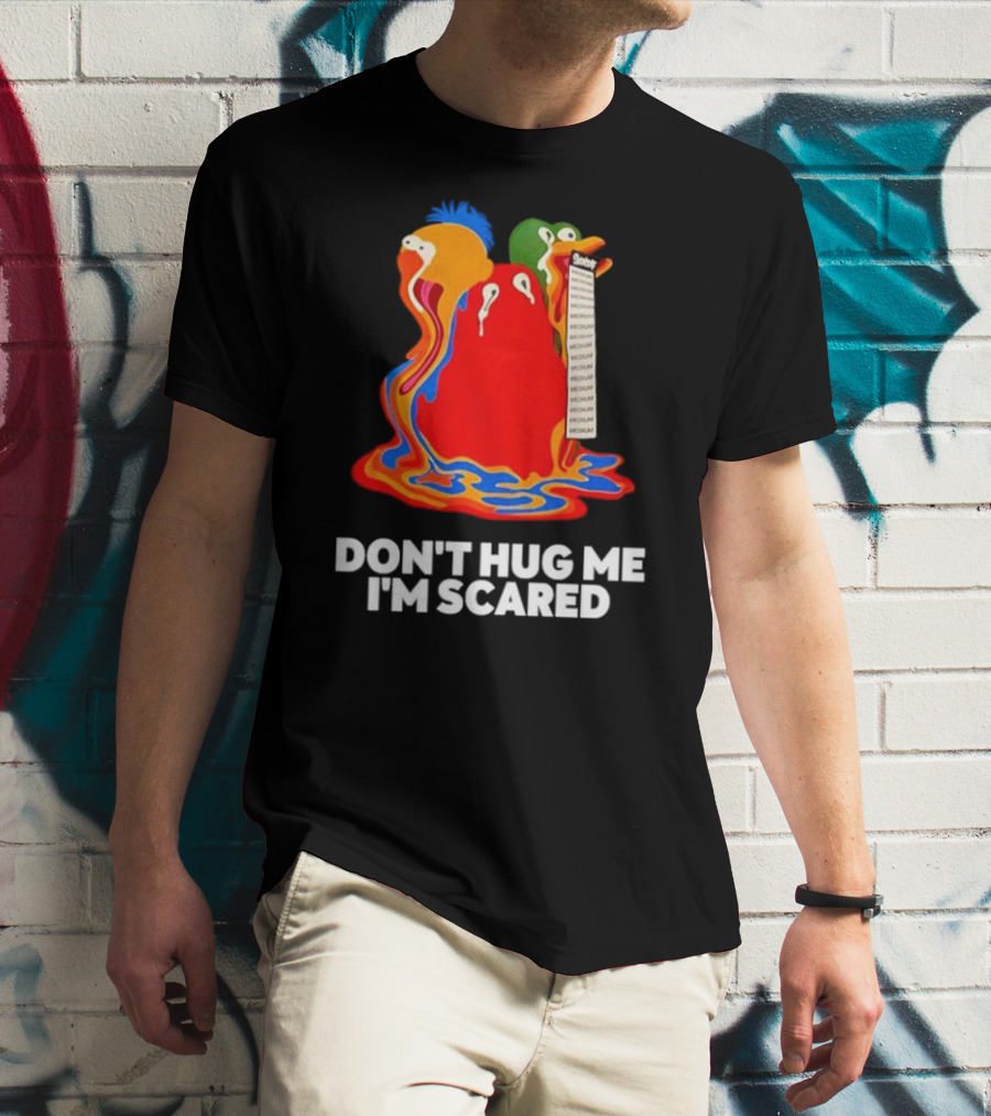 Don't Hug Me I'm Scared Melting Characters With Medium Tag T-Shirt