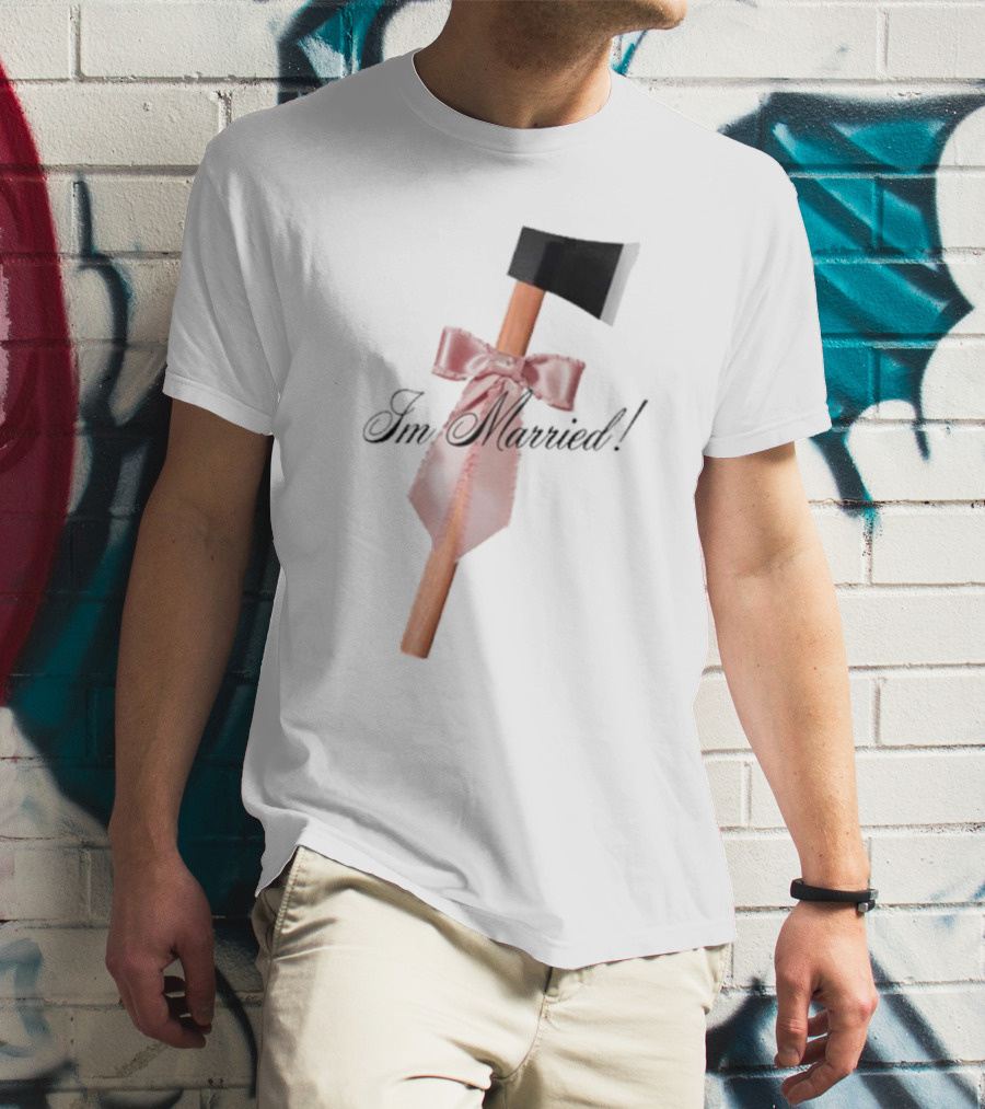 I'm Married Hack Axe With Bow And Tie T-Shirt