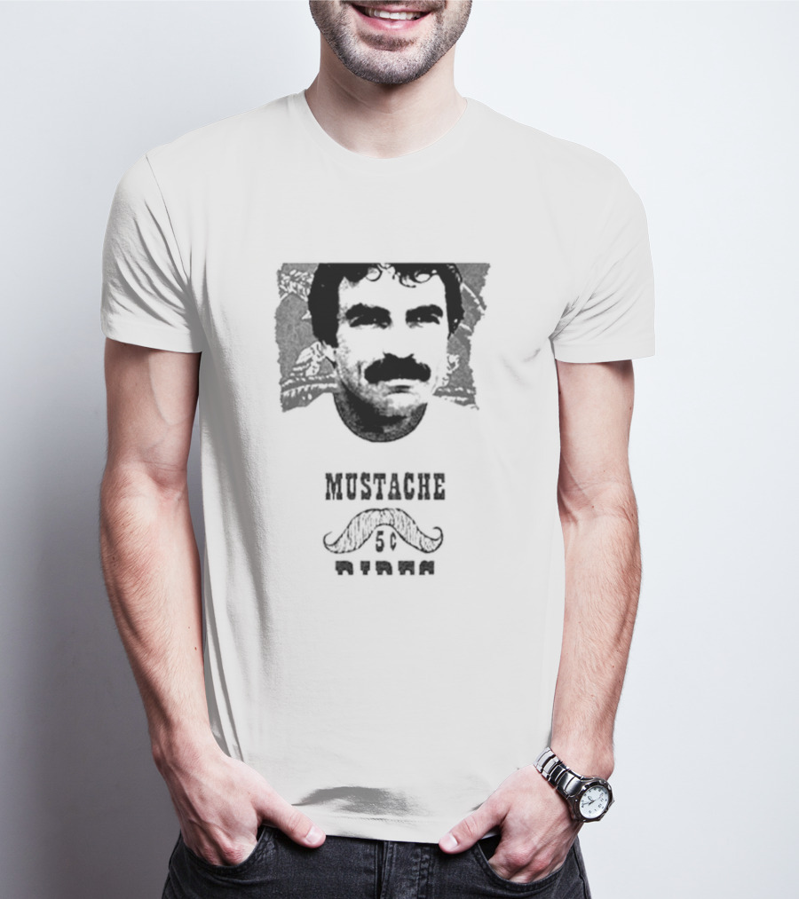 Mustache Rides 5 Cents Tom Selleck T-Shirt