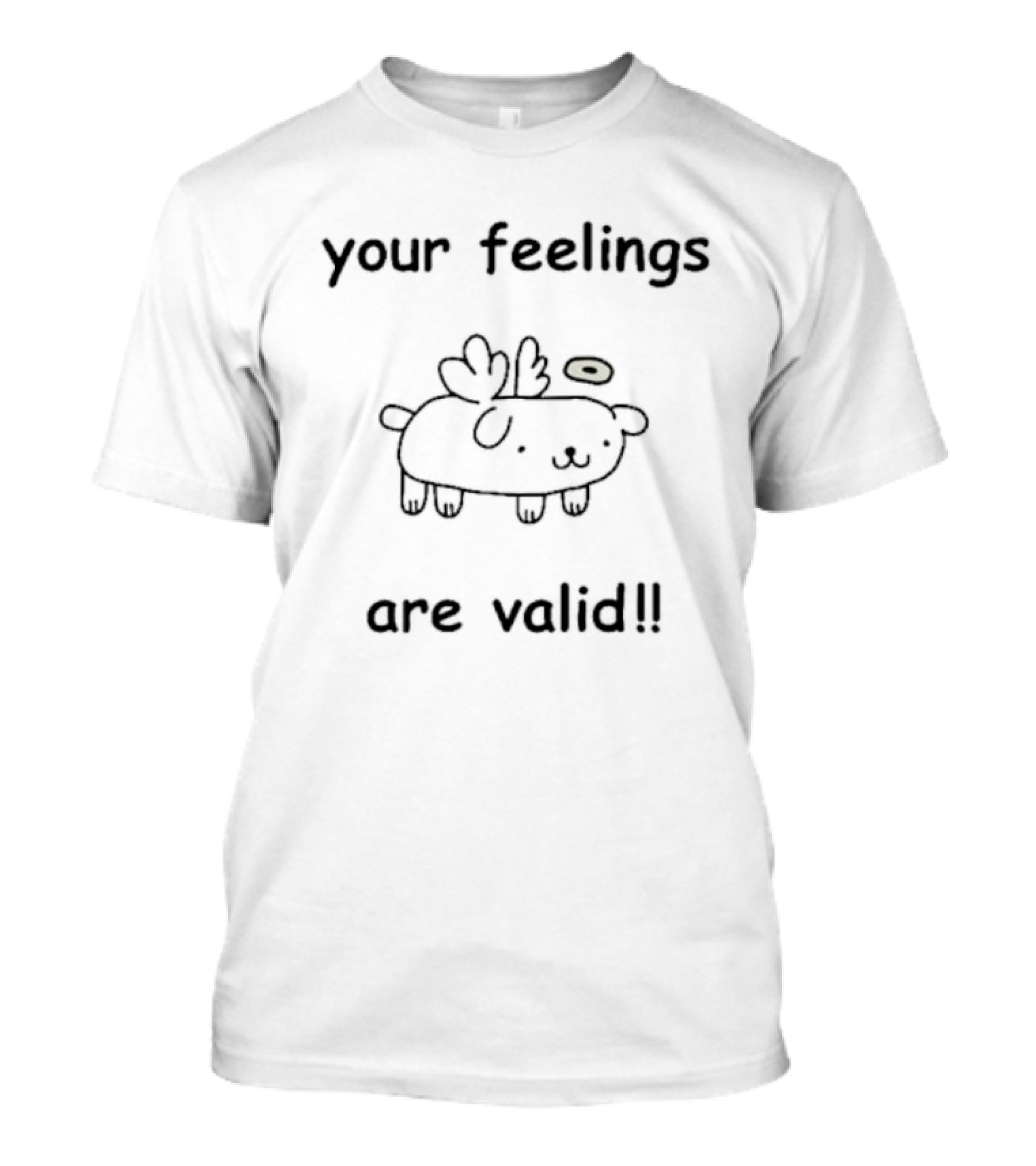 Your Feelings Are Valid Cute Angelic Puppy T-Shirt