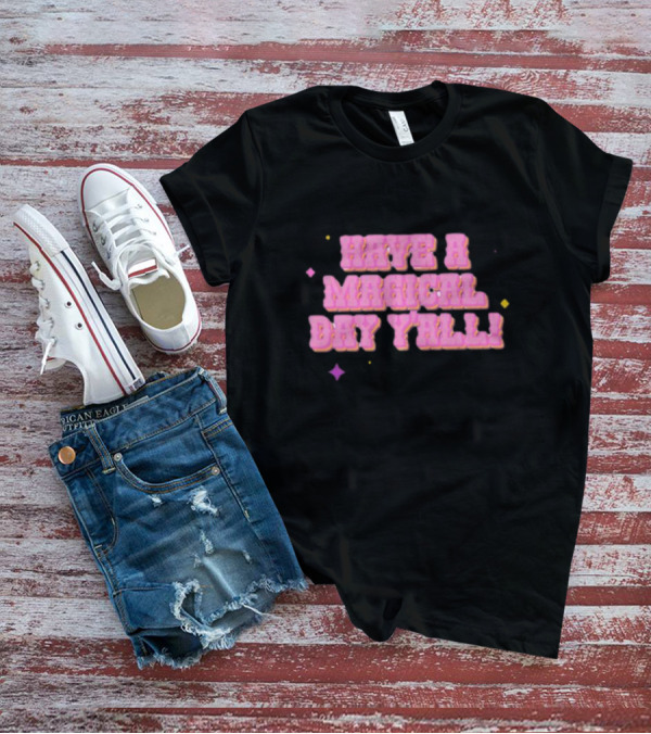 Have A Magical Day Y'all Pastel Pink Text With Colorful Stars T-Shirt