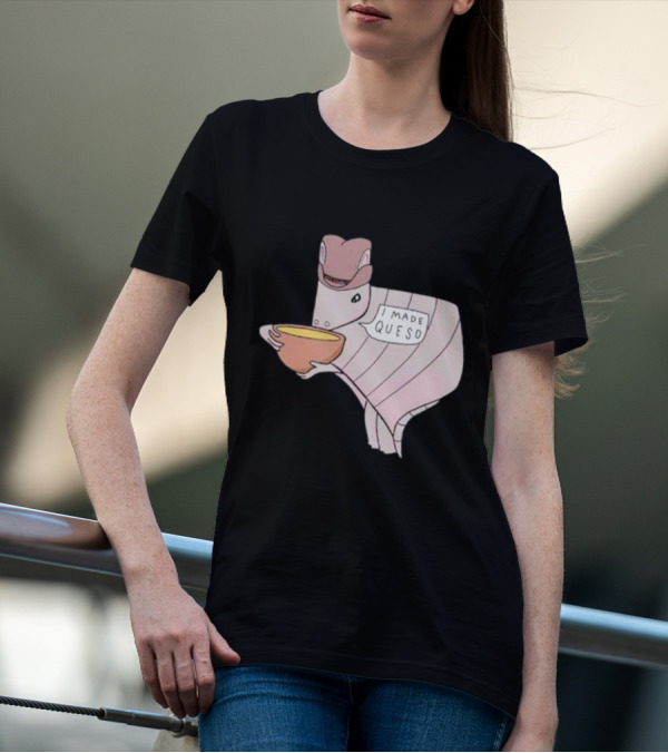 Texas I Made Queso Armadillo With Cowboy Hat T-Shirt