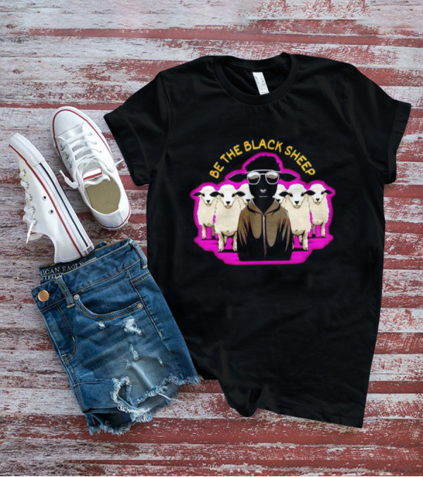 BE THE BLACK SHEEP Cool Black Sheep With Sunglasses Standing Out In A Flock T-Shirt