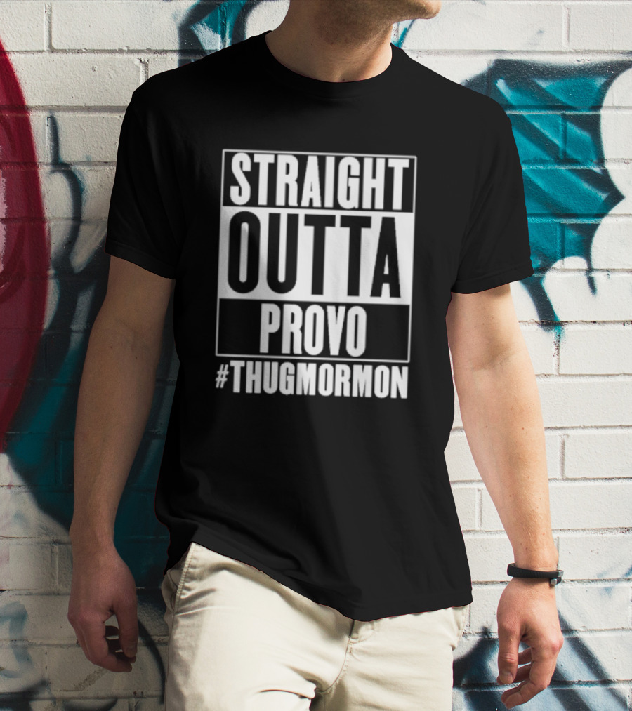 Straight Outta Provo #ThugMormon T-Shirt