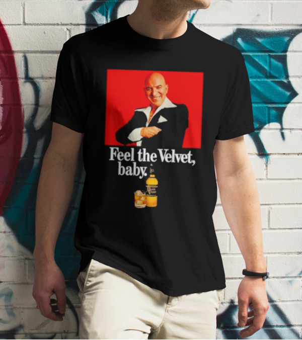 Feel The Velvet Baby Black Velvet Whiskey Telly Savalas T-Shirt