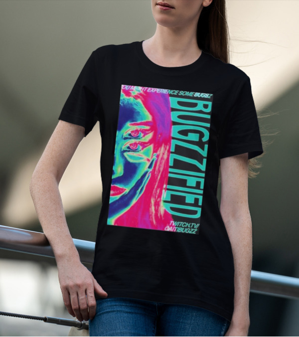 YOU MIGHT EXPERIENCE SOME BUGS BUGZZIFIED TWITCH.TV/CAITIBUGZZ T-Shirt