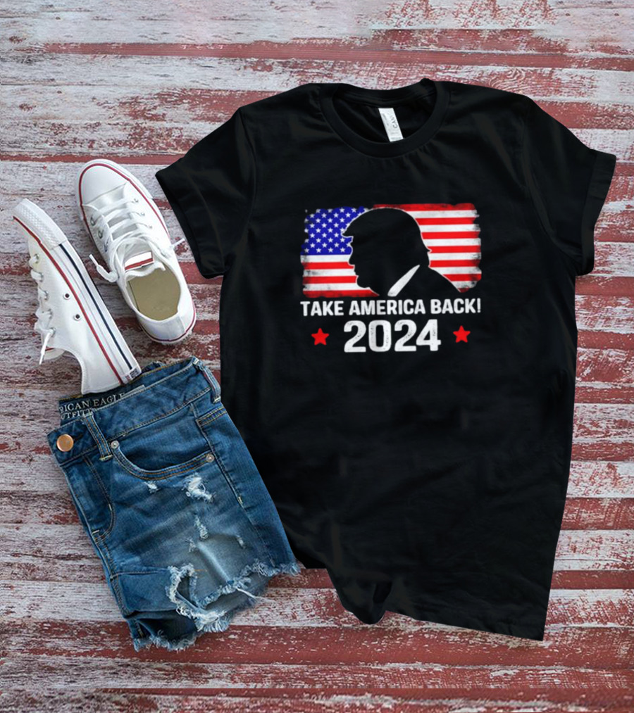 Take America Back 2024 American Flag T-Shirt