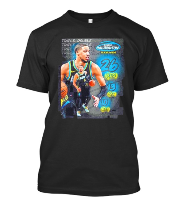 Tyrese Haliburton Triple Double 26 PTS 13 AST 10 REB Vs BOS 12.4.23 T-Shirt