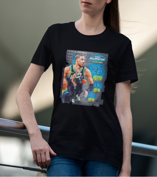 Tyrese Haliburton Triple Double 26 PTS 13 AST 10 REB Vs BOS 12.4.23 T-Shirt