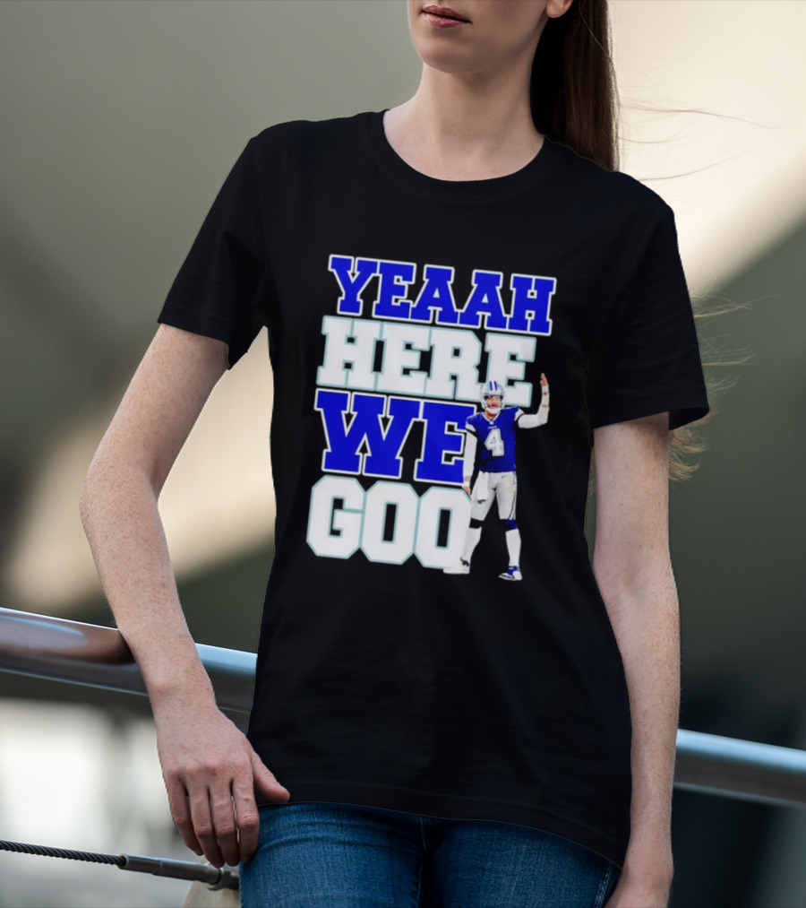 Wee Here Dak Prescott Yeaah Cowboys Go T-Shirt