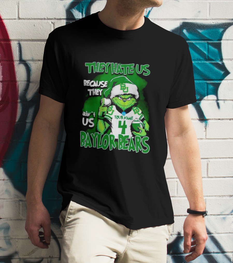 Grinch Santa Baylor Bears Football They Hate Us Because They Ain’t Us Custom Your Name And Number T-Shirt