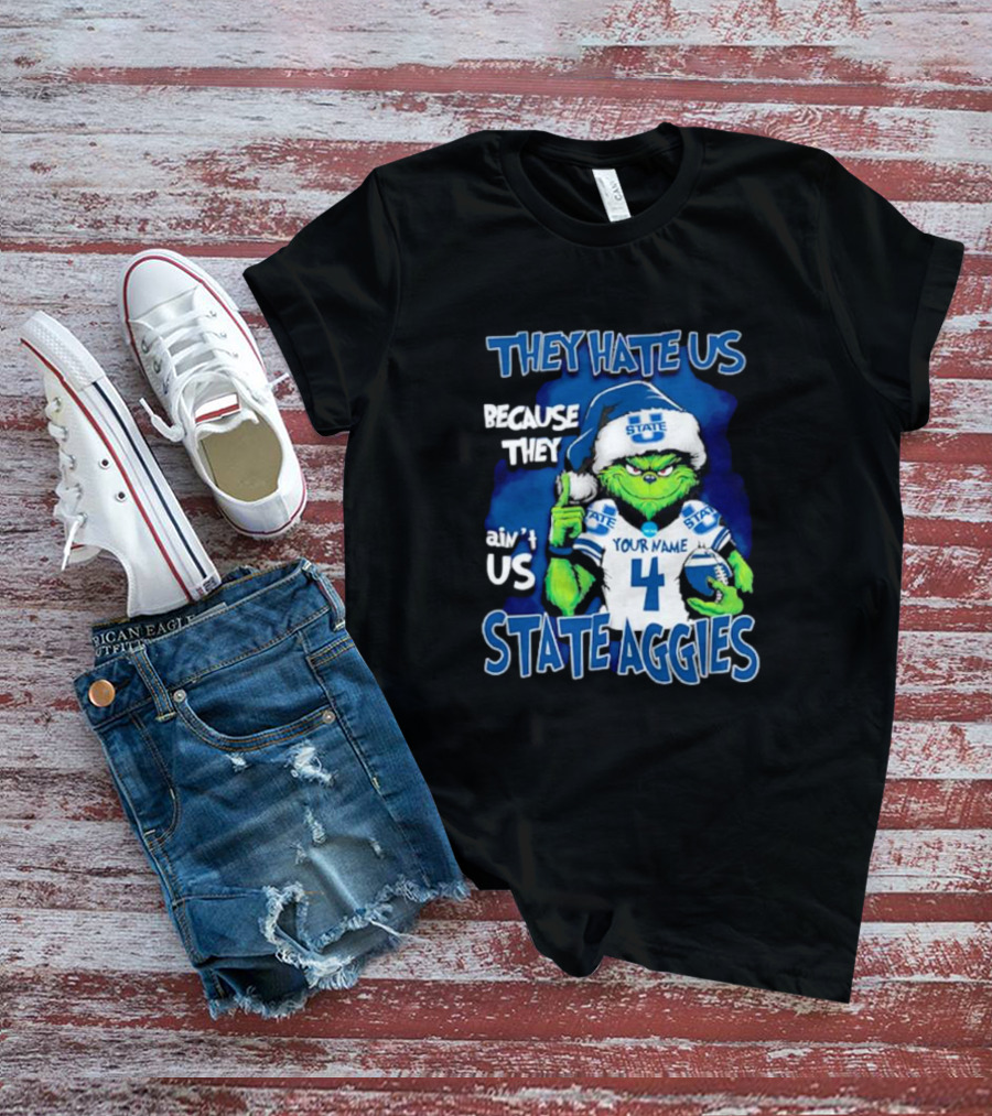 They Hate Us Because They Ain't Us Grinch Santa Utah State Aggies Your Name Custom Number T-Shirt