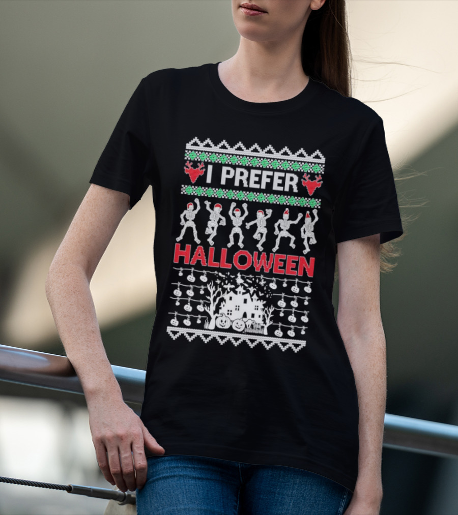 I Prefer Halloween Dancing Skeletons Ugly T-Shirt