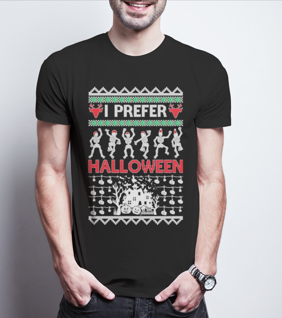 I Prefer Halloween Dancing Skeletons Ugly T-Shirt