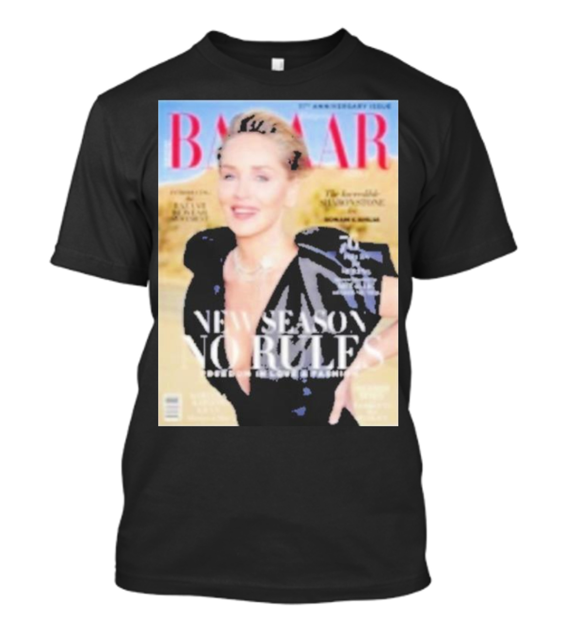 BAZAAR New Season No Rules The Incredible Sharon Stone 30th Anniversary Issue T-Shirt