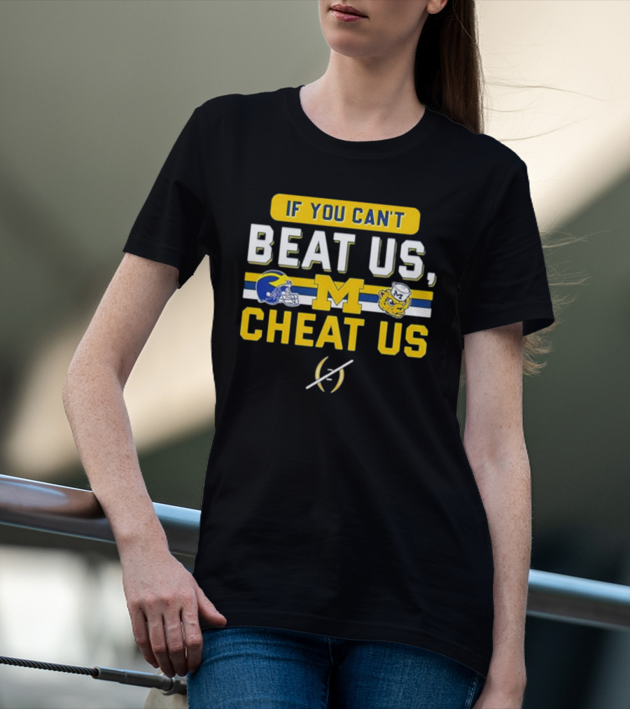If You Can't Beat Us Cheat Us Michigan Wolverines Helmet Logo And Mascot T-Shirt