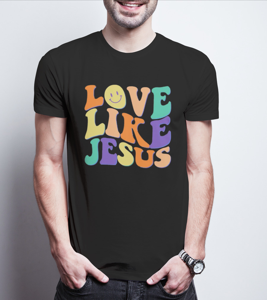 Love Like Jesus Colorful Retro 60s Smiley Face T-Shirt