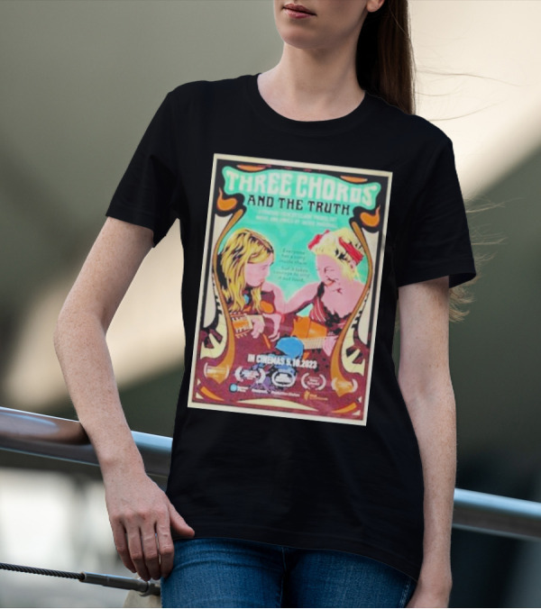 Three Chords And The Truth In Cinemas 5.10.2023 A Feature Film By Claire Pasvolsky T-Shirt