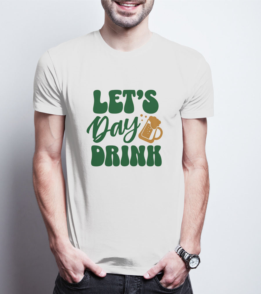LET'S Day Drink Beer Mug T-Shirt