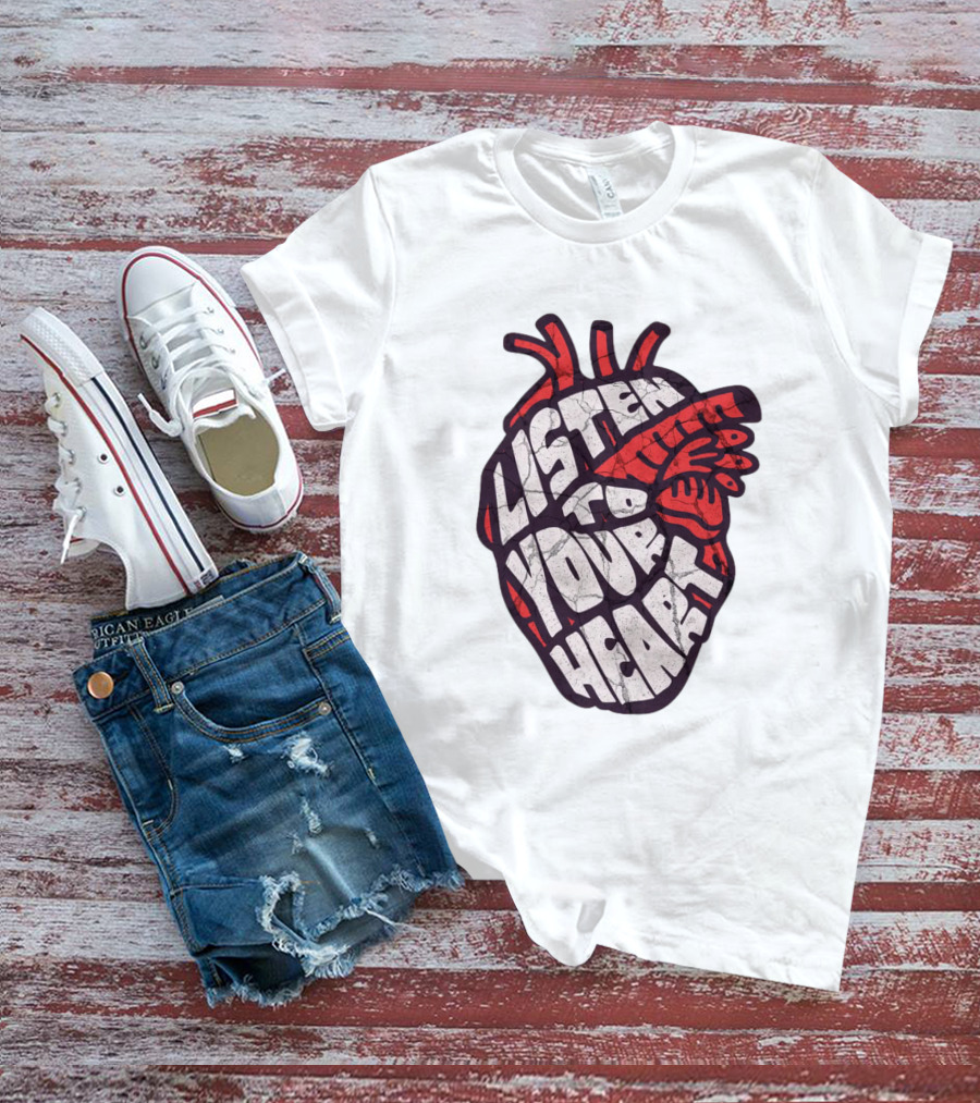 Listen To Your Heart Anatomical Heart T-Shirt