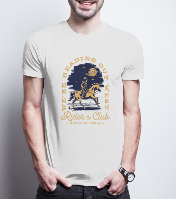 WE'RE HEADING OUT WEST RIDER'S CLUB HOUSTON TEXAS T-Shirt
