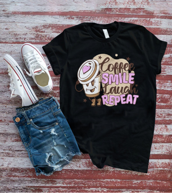 Coffee Smile Laugh Repeat Cartoon Mascot Happiness T-Shirt