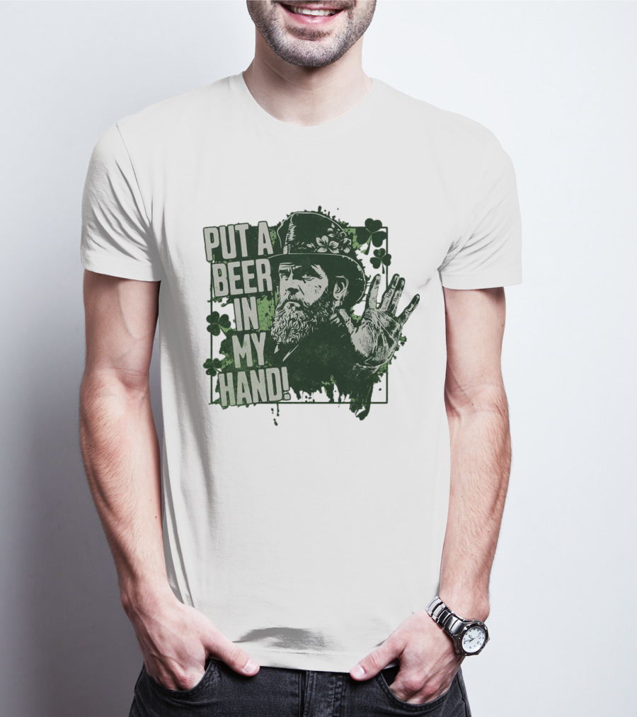 Put A Beer In My Hand St. Patrick's Day Shamrock Gentleman T-Shirt