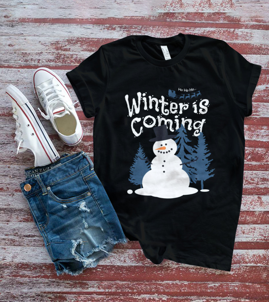 Winter Is Coming Snowman With Ho Ho Ho Santa Sleigh T-Shirt