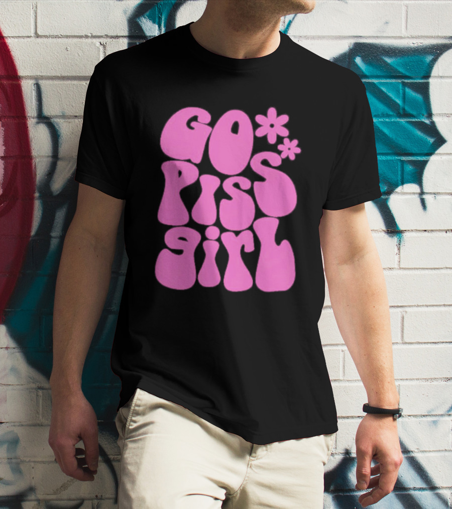 Go Piss Girl Bold Funky Pink T-Shirt
