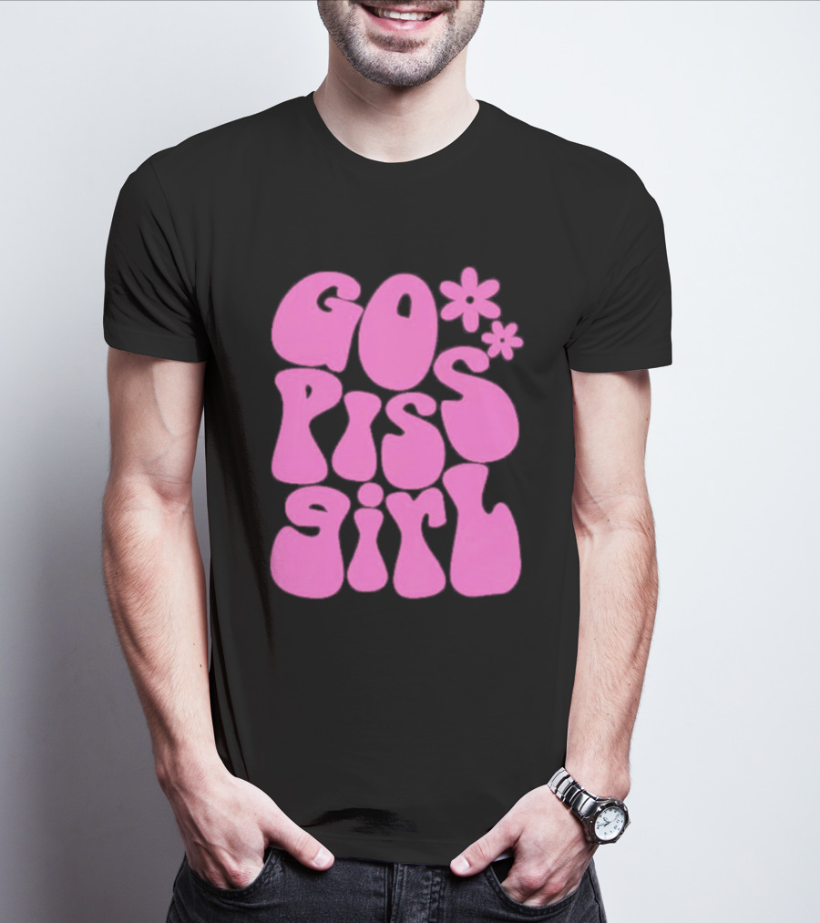 Go Piss Girl Bold Funky Pink T-Shirt