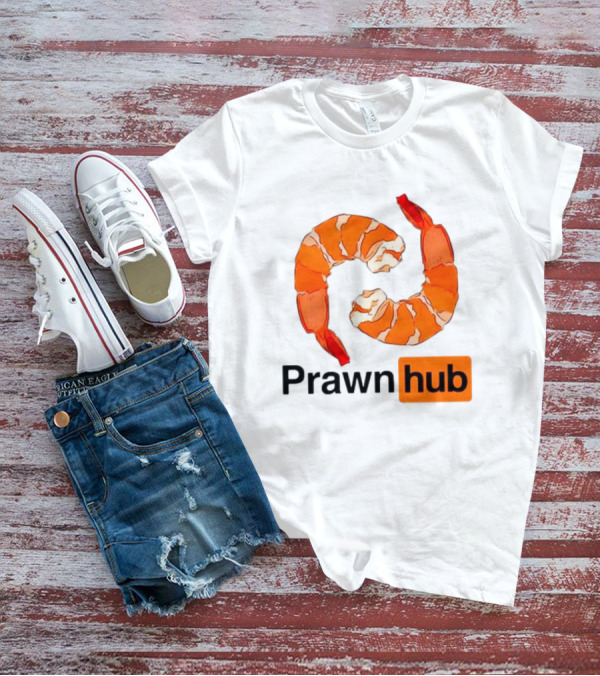 Prawn Hub Parody With Shrimp T-Shirt