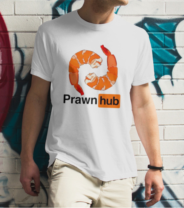 Prawn Hub Parody With Shrimp T-Shirt