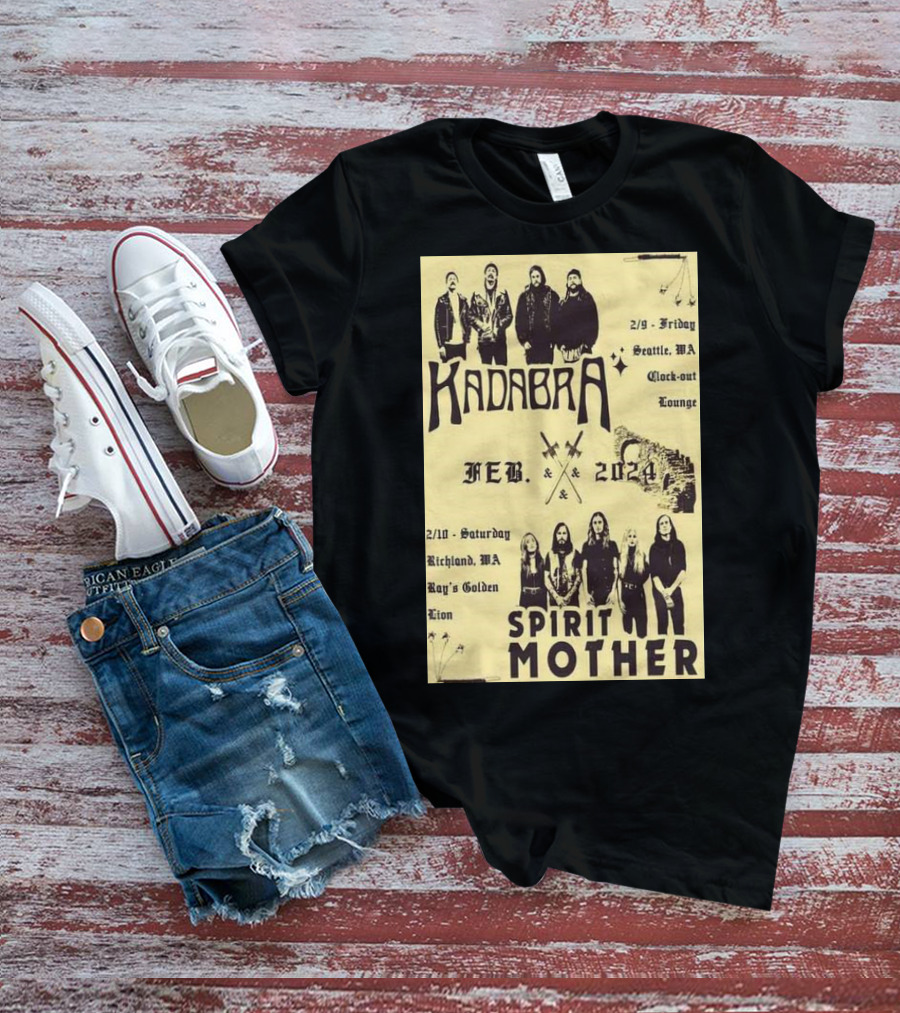 Kadabra Feb 2024 Tour Seattle WA Richmond MA Spirit Mother T-Shirt