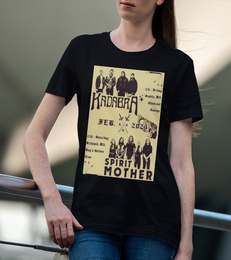 Kadabra Feb 2024 Tour Seattle WA Richmond MA Spirit Mother T-Shirt