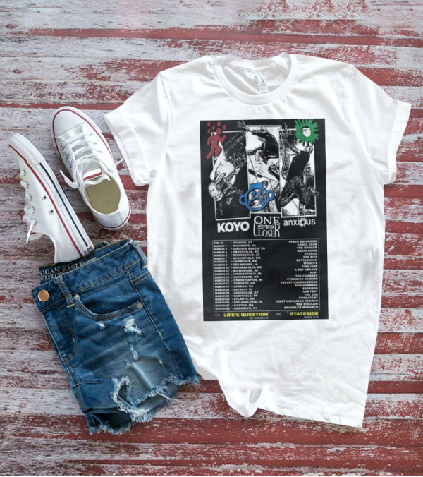Koyo One Step Closer Anxious 2024 Tour February 23 To March 23 Concert Dates Life's Question Stateside Tour Locations T-Shirt