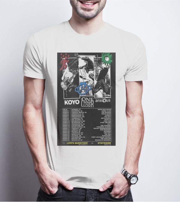 Koyo One Step Closer Anxious 2024 Tour February 23 To March 23 Concert Dates Life's Question Stateside Tour Locations T-Shirt