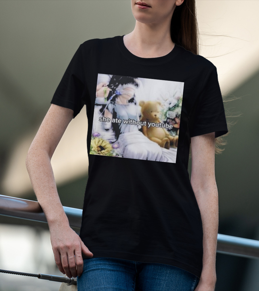 She Ate Without YouTube Floral Teddy Bear Aesthetic T-Shirt