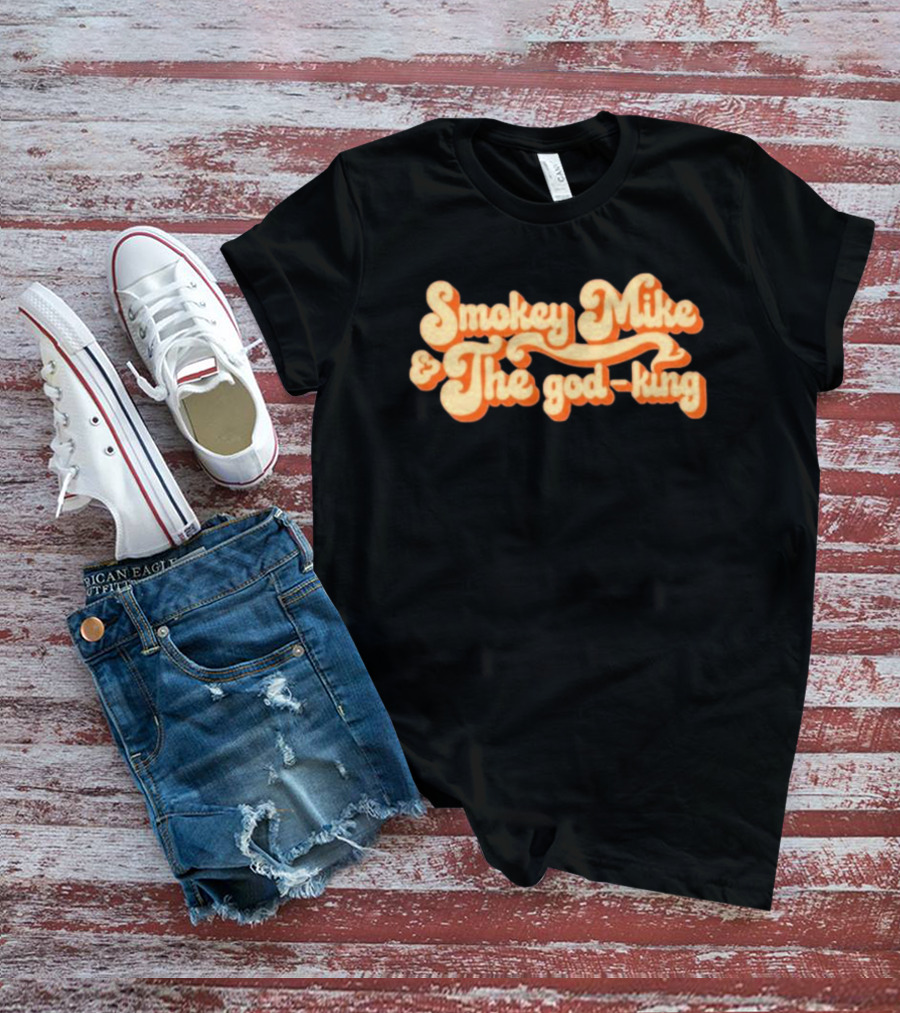 Smokey Mike And The God-King Dailywire T-Shirt