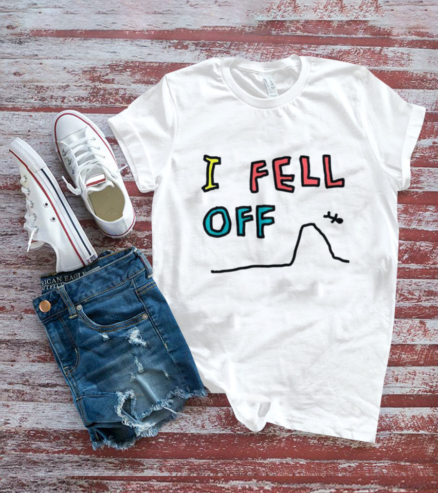 I Fell Off Stick Figure Falling Off Hill T-Shirt