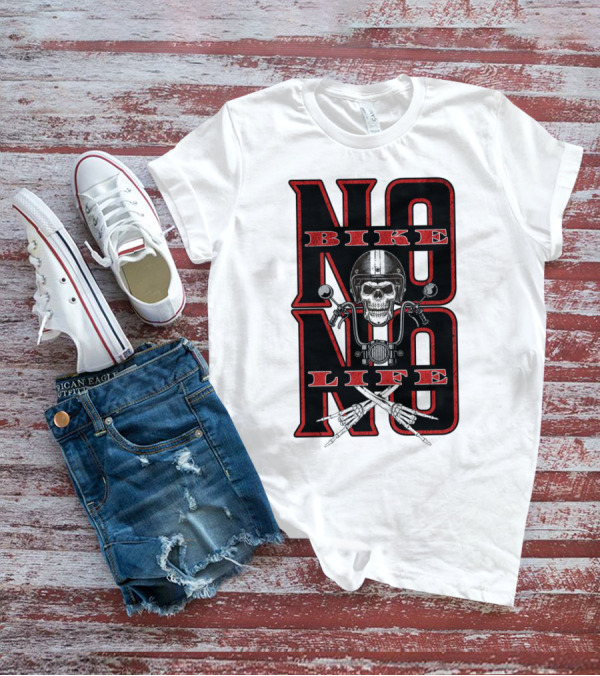 NO BIKE NO LIFE Motorcycle Skull T-Shirt