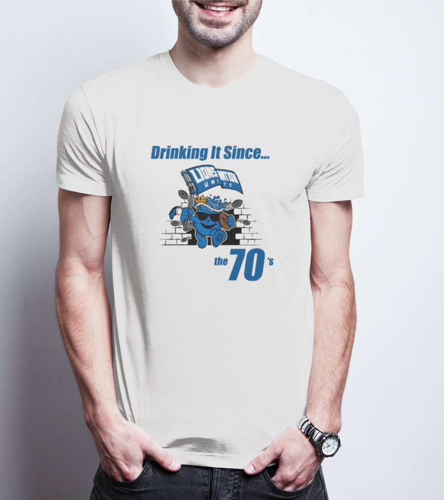 Drinking It Since The 70's Lions Unite T-Shirt
