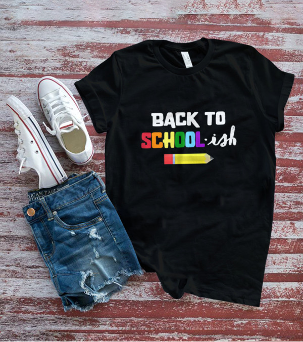 BACK TO SCHOOL ISH Pencil T-Shirt
