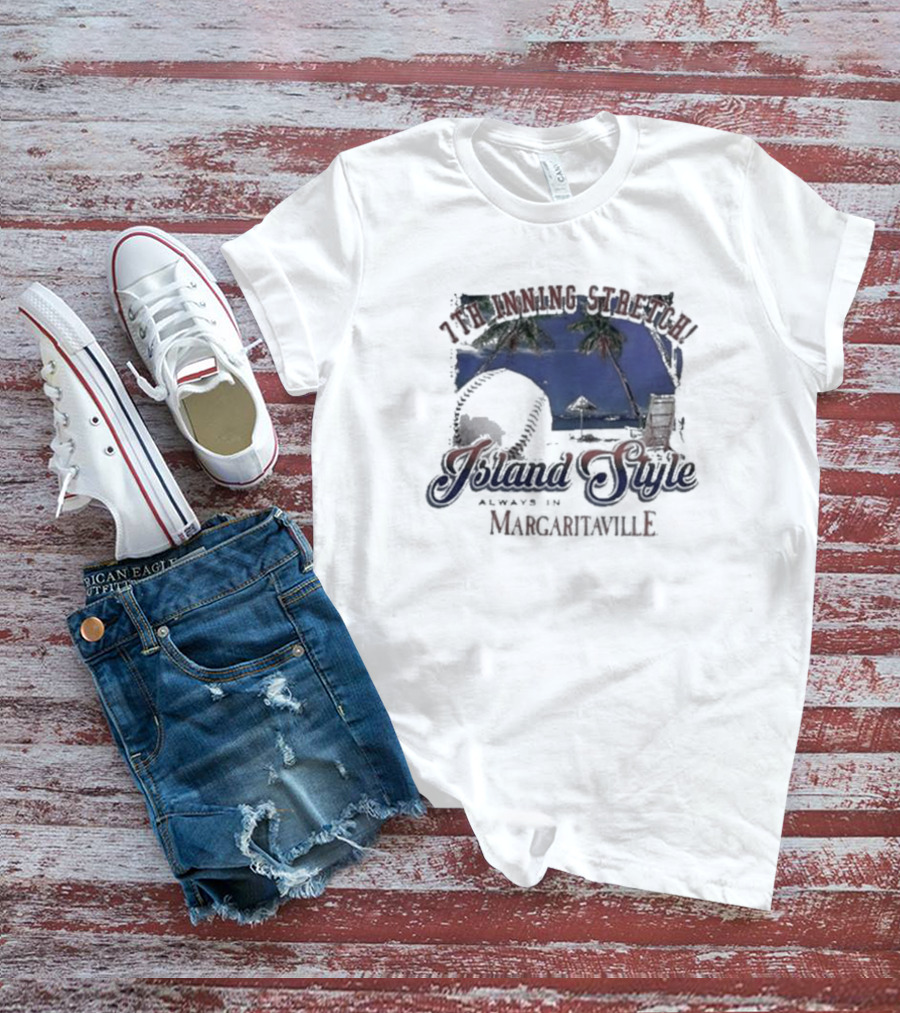 7th Inning Stretch Island Style Always In Margaritaville Philadelphia Phillies T-Shirt